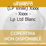 (LP Vinile) Xxxx - Xxxx - Lp Ltd Blanc vinile