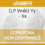 (LP Vinile) Yy - Xx vinile