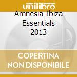 Amnesia Ibiza Essentials 2013 cd