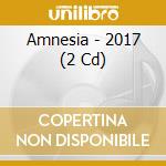 Amnesia - 2017 (2 Cd) cd