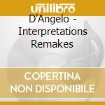 D'Angelo - Interpretations Remakes cd musicale di D'Angelo