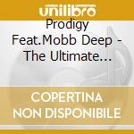 Prodigy Feat.Mobb Deep - The Ultimate P-Part 2 (2 Cd) cd