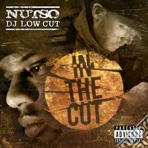 Nutso, Dj Low Cut - In The Cut cd musicale di Nutso Dj low cut