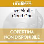 Live Skull - Cloud One