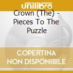 Crown (The) - Pieces To The Puzzle cd