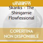 Skanks - The Shinigamie Flowfessional cd musicale di Skanks