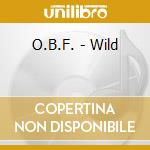 O.B.F. - Wild cd