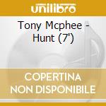 Tony Mcphee - Hunt (7') cd
