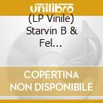 (LP Vinile) Starvin B & Fel Sweetenberg - Soul Museum vinile