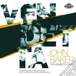 John Baker & The Bbc - Vendetta Tapes cd musicale di John Baker & The Bbc
