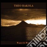 Theo Hakola - Water Is Wet cd