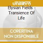 Elysian Fields - Transience Of Life cd