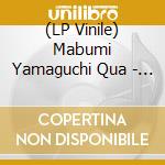 (LP Vinile) Mabumi Yamaguchi Qua - Leeward vinile