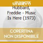 Hubbard, Freddie - Music Is Here (1973) cd