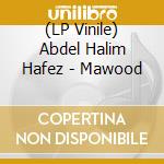 (LP Vinile) Abdel Halim Hafez - Mawood vinile