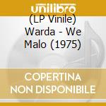(LP Vinile) Warda - We Malo (1975) vinile