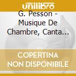 G. Pesson - Musique De Chambre, Canta (2 Cd) cd