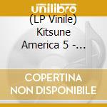 (LP Vinile) Kitsune America 5 - The Nba Ltd Edition (2 Lp) lp vinile di Kitsune America 5