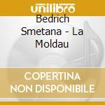 Bedrich Smetana - La Moldau cd musicale di Terminal Video