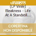 (LP Vinile) Bleakness - Life At A Standstill (Clear) lp vinile