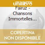 Fairuz - Chansons Immortelles (Immortal Songs)/Crystal Box (2 Cd) cd musicale