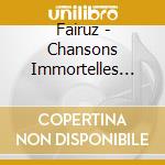 Fairuz - Chansons Immortelles (Immortal Songs)/Crystal Box (2 Cd) cd