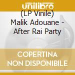 (LP Vinile) Malik Adouane - After Rai Party vinile