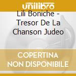Lili Boniche - Tresor De La Chanson Judeo cd