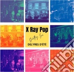 (LP Vinile) X Ray Pop - Bootleg Live - Delyres D'Ete (Vinyl) vinile
