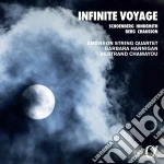 Emerson String Quartet Barbara Hannigan Bertrand Chamayou - Infinite Voyage cd