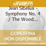 Jean Sibelius - Symphony No. 4 / The Wood Nymph cd