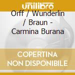 Orff / Wunderlin / Braun - Carmina Burana cd