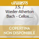 J.S. / Wieder-Atherton Bach - Cellos Suites Nos. 1 & 2 cd