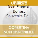 Jean-Francois Borras: Souvenirs De Monte-Carlo cd