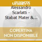 Alessandro Scarlatti - Stabat Mater & Mottetti cd