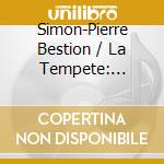 Simon-Pierre Bestion / La Tempete: Antonio De Cabezon / Thomas Crecquillon / Juan Del Encina / Pedro De Escobar / Flecha El Viejo - Bomba Flamenca cd