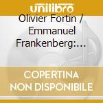 Olivier Fortin / Emmanuel Frankenberg: Jean Henri Anglebert / Jacques Champion Chambonnieres / Antoine Forqueray - Clavecins Concertants cd