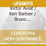 Victor Aviat / Kim Barbier / Bruno Delepelaire / Naomi Shaham / Zoltan Szoke: Victor Aviat / Robert Schumann - One Portrait cd