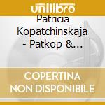 Patricia Kopatchinskaja - Patkop & Say cd