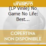 (LP Vinile) No Game No Life: Best Collection (Pink Vinyl) vinile