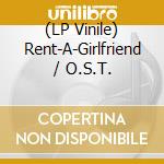 (LP Vinile) Rent-A-Girlfriend / O.S.T. vinile