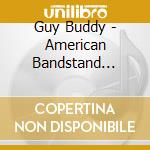 Guy Buddy - American Bandstand Vol.2 cd