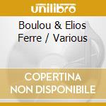 Boulou & Elios Ferre / Various cd