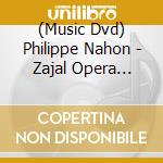 (Music Dvd) Philippe Nahon - Zajal Opera Arabe cd