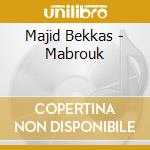 Majid Bekkas - Mabrouk cd