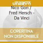 Nico Gori / Fred Hersch - Da Vinci cd musicale di Nico Gori / Fred Hersch