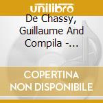 De Chassy, Guillaume And Compila - Pictorial Music cd musicale di De Chassy, Guillaume And Compila