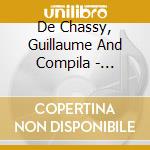 De Chassy, Guillaume And Compila - Pictorial Music cd
