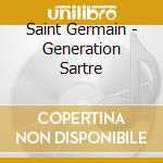 Saint Germain - Generation Sartre cd