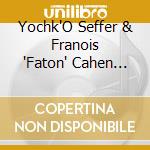 Yochk'O Seffer & Franois 'Faton' Cahen Septet - Zao Family cd